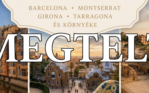 Spanyolország - Katalónia: Barcelona Montserrat -Girona -Tarragona és környéke